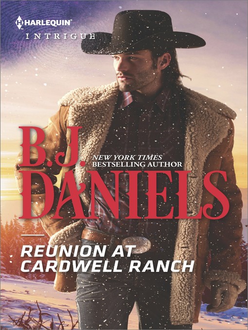 Title details for Reunion at Cardwell Ranch by B.J. Daniels - Wait list